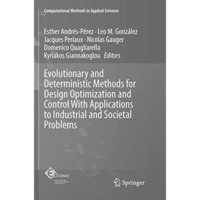 Evolutionary and Deterministic Methods for Design Optimization and Control With  [Paperback]