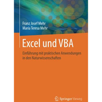 Excel und VBA: Einf?hrung mit praktischen Anwendungen in den Naturwissenschaften [Paperback]