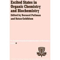 Excited States in Organic Chemistry and Biochemistry: Proceedings of the Tenth J [Hardcover]