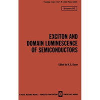 Exciton and Domain Luminescence of Semiconductors [Paperback]