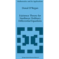 Existence Theory for Nonlinear Ordinary Differential Equations [Paperback]