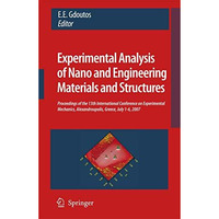 Experimental Analysis of Nano and Engineering Materials and Structures: Proceedi [Mixed media product]