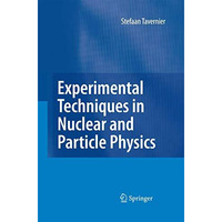 Experimental Techniques in Nuclear and Particle Physics [Paperback]