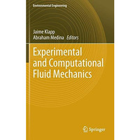 Experimental and Computational Fluid Mechanics [Hardcover]