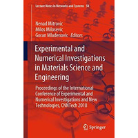 Experimental and Numerical Investigations in Materials Science and Engineering:  [Paperback]