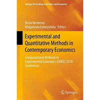 Experimental and Quantitative Methods in Contemporary Economics: Computational M [Hardcover]