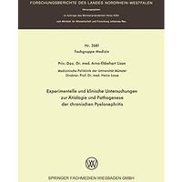 Experimentelle und klinische Untersuchungen zur ?tiologie und Pathogenese der ch [Paperback]