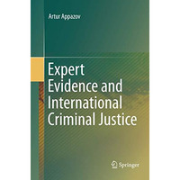 Expert Evidence and International Criminal Justice [Paperback]