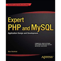 Expert PHP and MySQL: Application Design and Development [Paperback]