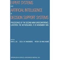 Expert Systems and Artificial Intelligence in Decision Support Systems: Proceedi [Paperback]