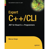 Expert Visual C++/CLI: .NET for Visual C++ Programmers [Paperback]