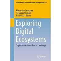 Exploring Digital Ecosystems: Organizational and Human Challenges [Paperback]