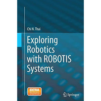 Exploring Robotics with ROBOTIS Systems [Paperback]