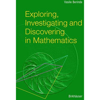 Exploring, Investigating and Discovering in Mathematics [Paperback]