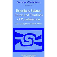 Expository Science: Forms and Functions of Popularisation [Paperback]