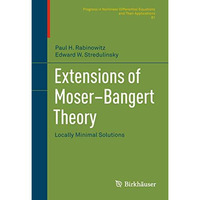 Extensions of MoserBangert Theory: Locally Minimal Solutions [Hardcover]