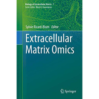 Extracellular Matrix Omics [Hardcover]