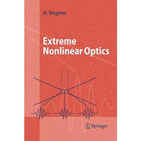 Extreme Nonlinear Optics: An Introduction [Hardcover]