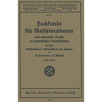 Fachkunde f?r Maschinenbauer: Und verwandte Berufe an gewerblichen Berufsschulen [Paperback]