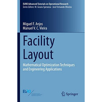 Facility Layout: Mathematical Optimization Techniques and Engineering Applicatio [Paperback]