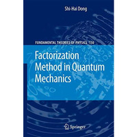 Factorization Method in Quantum Mechanics [Hardcover]