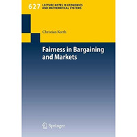 Fairness in Bargaining and Markets [Paperback]