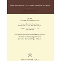 Fallstudien zum mathematischen F?higkeitsfaktor R?umliches Vorstellungsverm?gen  [Paperback]