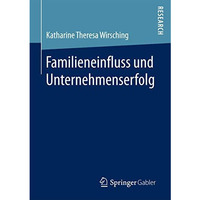 Familieneinfluss und Unternehmenserfolg [Paperback]