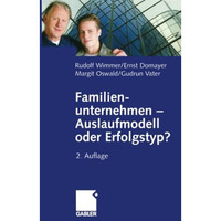 Familienunternehmen  Auslaufmodell oder Erfolgstyp? [Paperback]