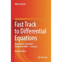 Fast Track to Differential Equations: Applications-OrientedComprehensibleCompa [Paperback]