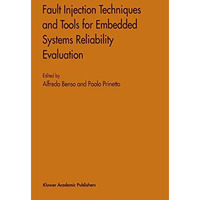 Fault Injection Techniques and Tools for Embedded Systems Reliability Evaluation [Hardcover]