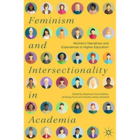 Feminism and Intersectionality in Academia: Womens Narratives and Experiences i [Hardcover]