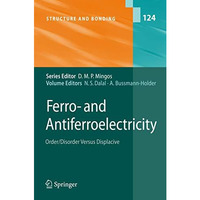 Ferro- and Antiferroelectricity: Order/Disorder versus Displacive [Hardcover]