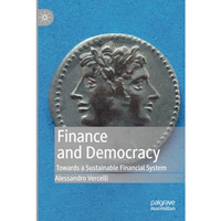 Finance and Democracy: Towards a Sustainable Financial System [Paperback]