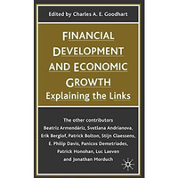 Financial Development and Economic Growth: Explaining the Links [Hardcover]