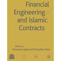 Financial Engineering and Islamic Contracts [Hardcover]