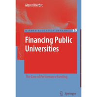 Financing Public Universities: The Case of Performance Funding [Paperback]