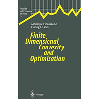 Finite Dimensional Convexity and Optimization [Paperback]