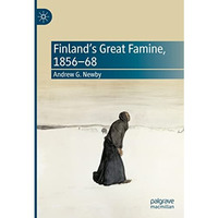 Finlands Great Famine, 1856-68 [Hardcover]