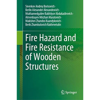 Fire Hazard and Fire Resistance of Wooden Structures [Hardcover]