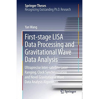 First-stage LISA Data Processing and Gravitational Wave Data Analysis: Ultraprec [Hardcover]