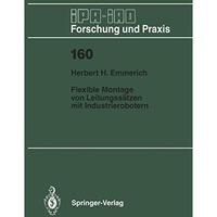 Flexible Montage von Leitungss?tzen mit Industrierobotern [Paperback]