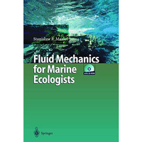 Fluid Mechanics for Marine Ecologists [Paperback]