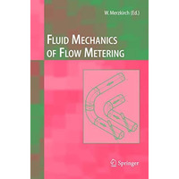 Fluid Mechanics of Flow Metering [Hardcover]