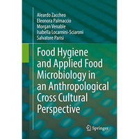 Food Hygiene and Applied Food Microbiology in an Anthropological Cross Cultural  [Hardcover]