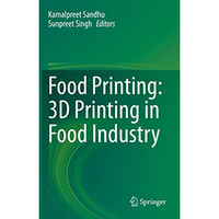 Food Printing: 3D Printing in Food Industry [Paperback]