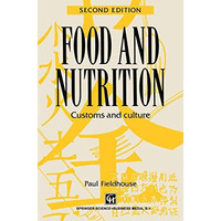 Food and Nutrition: Customs and culture [Paperback]