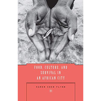 Food, Culture, and Survival in an African City [Paperback]