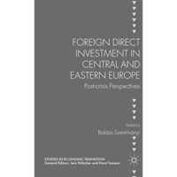 Foreign Direct Investment in Central and Eastern Europe: Post-crisis Perspective [Paperback]