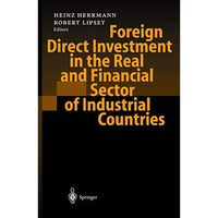 Foreign Direct Investment in the Real and Financial Sector of Industrial Countri [Hardcover]